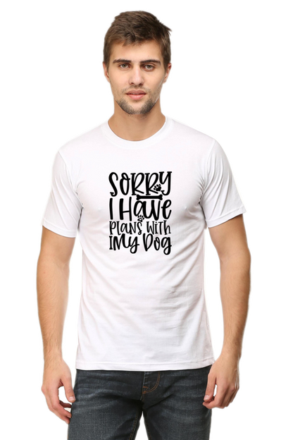 Dog Lover's Unisex T-Shirt - Sorry, I Have Plans With My Dog