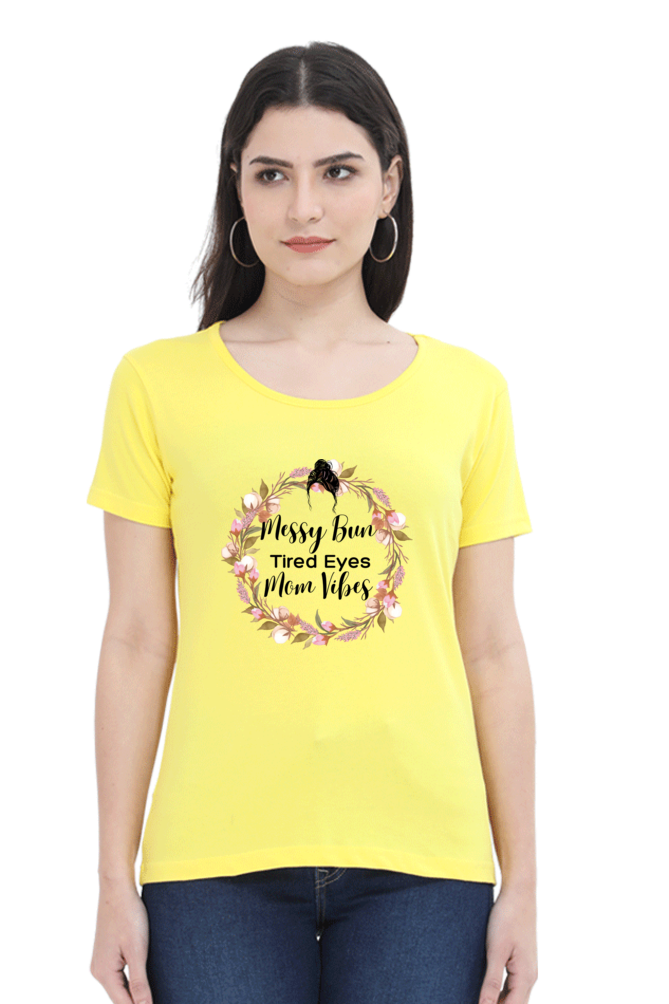 Messy Bun, Tired Eyes, Mom Vibes T-Shirt – Casual Wear for Busy Moms