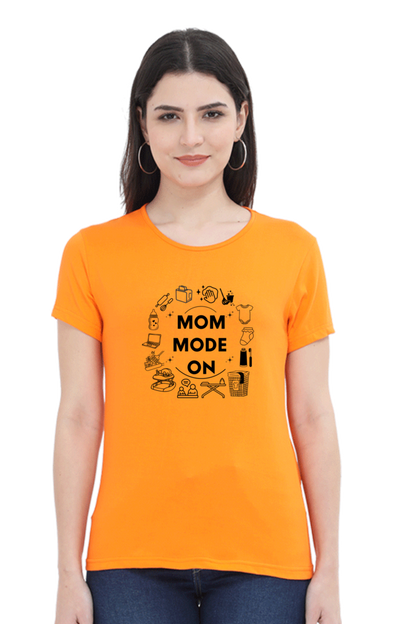 Mom Mode On – Casual Printed T-Shirt for Super Moms