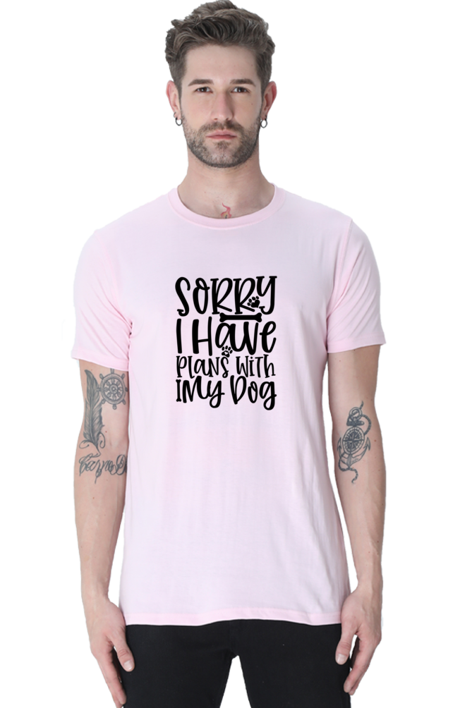 Dog Lover's Unisex T-Shirt - Sorry, I Have Plans With My Dog