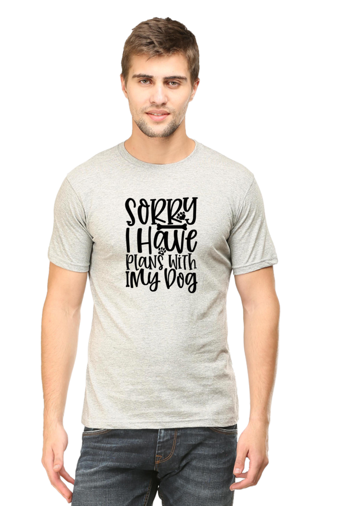 Dog Lover's Unisex T-Shirt - Sorry, I Have Plans With My Dog